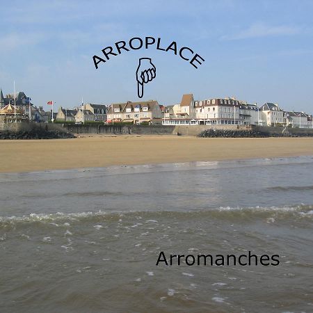 Arroplace Arromanches-les-Bains Exterior photo